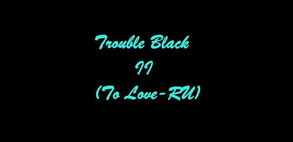  Trouble Black II - To Love-RU Extreme Erotic Manga Slideshow